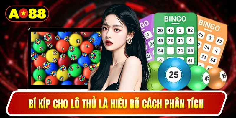 Bí kíp cho lô thủ là hiểu rõ cách phân tích