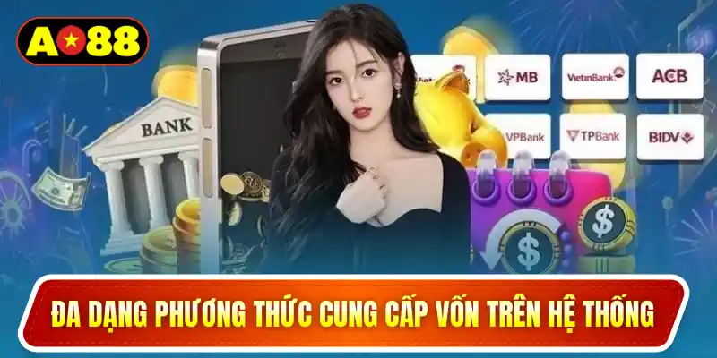 Đa dạng phương thức cung cấp vốn trên hệ thống