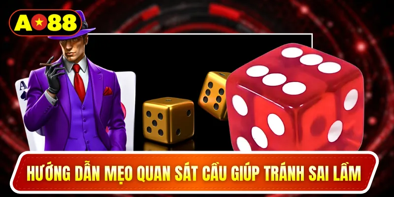 Hướng dẫn mẹo quan sát cầu giúp tránh sai lầm